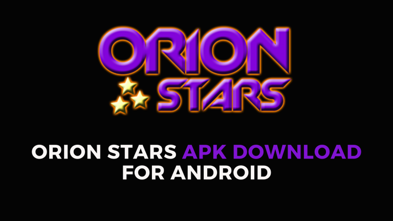 Orion Stars APK Download For Android